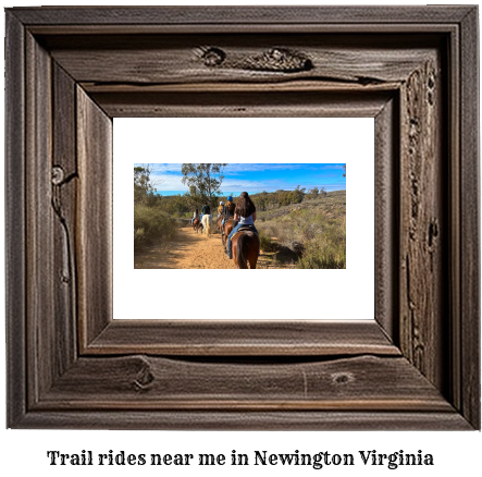 trail rides near me in Newington, Virginia